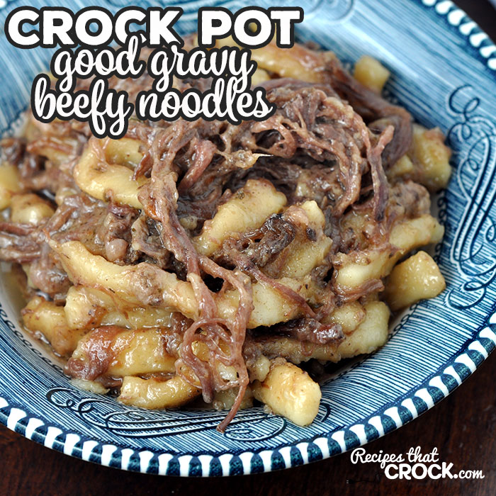 I've taken our tried and true Crock Pot Good Gravy Roast recipe and added delicious noodles to give you an ultimate comfort meal that is super easy to make!