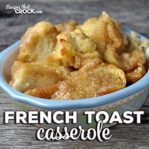 This French Toast Casserole can be prepared the night before and only takes 25 minutes to bake in the oven! It is perfect for a delicious hot breakfast in the morning!