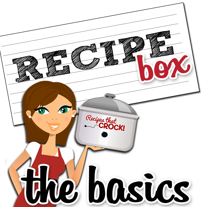 Recipe Box Basics: How to Save and Organize Recipes on RecipesThatCrock.com
