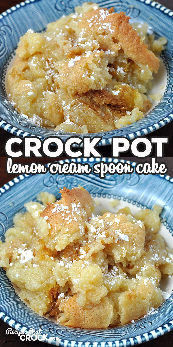 This Crock Pot Lemon Cream Spoon Cake is a simple treat that is delicious and a cinch to throw together when you want something sweet! via @recipescrock