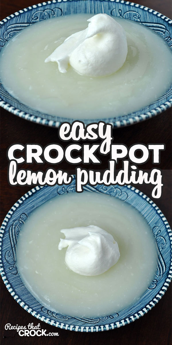 This Easy Crock Pot Lemon Pudding Recipe is a lemon-lover's dream! It is easy to make and filled with lemon flavored goodness! Yum! via @recipescrock