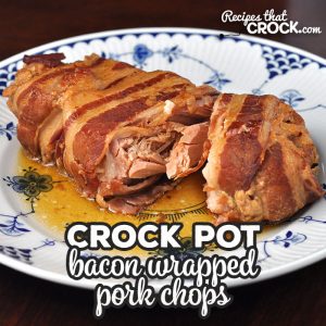 These Bacon Wrapped Crock Pot Pork Chops are amazing! The recipes is simple and the chops are tender, juicy and flavorful! You are going to love them!