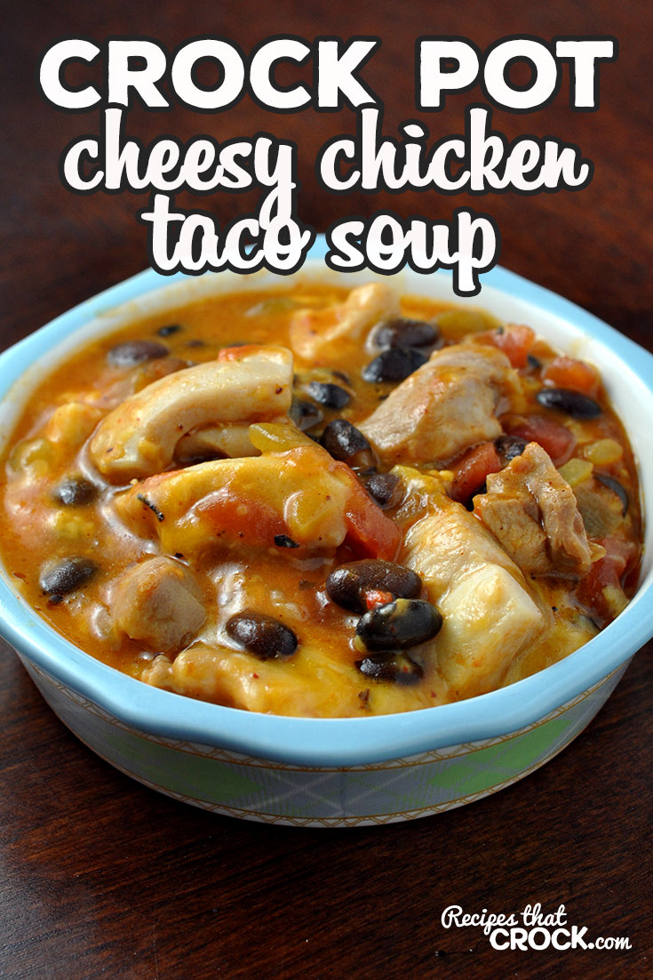 This Crock Pot Cheesy Chicken Taco Soup recipe is super simple and incredibly yummy. The flavors are like a party in your mouth! You are going to love it! via @recipescrock