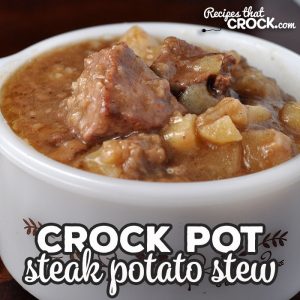 If you enjoy an easy and delectable stew that will fill you up, this Crock Pot Steak Potato Stew is for you! I highly recommend giving it a try! Yum!