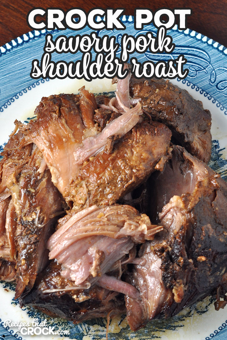 This Savory Crock Pot Pork Shoulder recipe is so simple that you will not believe it is possible for it to be so flavorful! via @recipescrock