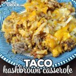 Do you need a quick and easy recipe you can have done in a half hour? This Taco Hashbrown Casserole recipe for your oven is just that and delicious to boot!