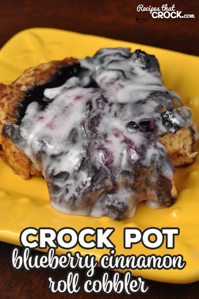 This Crock Pot Blueberry Cinnamon Roll Cobbler is an amazing dessert or sweet breakfast! It is so easy to put together and everyone raves about the flavor!