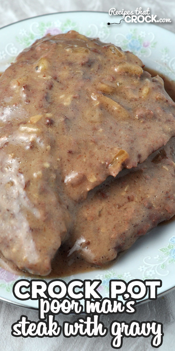 Recipes do not get much easier or delicious than this Crock Pot Poor Man's Steak with Gravy! It is sure to become an instant family favorite! via @recipescrock