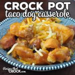If you are looking for a delicious recipe that is quick and easy to throw together, look no further! This Crock Pot Taco Dog Casserole is wonderful!