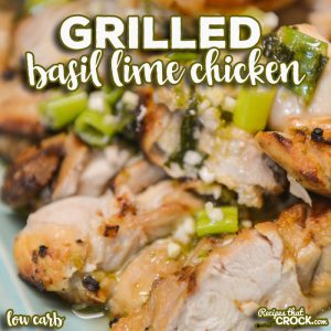 Our Grilled Basil Lime Chicken is an easy flavorful tried and true recipe for your outdoor grill or Ninja Foodi Grill. We share how to pack in the flavor with our go-to marinade, our method to get tender grilled chicken every time and the secret dressing we top this dish with to take it to the next level!