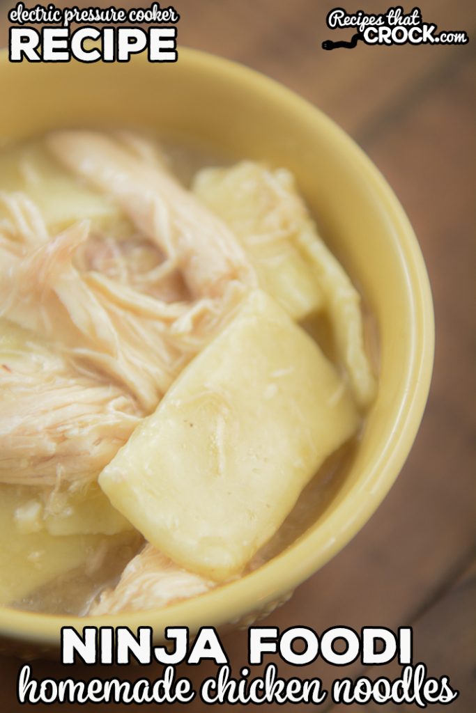 Our Electric Pressure Cooker Homemade Chicken Noodles are an easy way to make the favorite old fashioned recipe in your Ninja Foodi, Instant Pot or other electric pressure cooker. Easy made from scratch noodles and tender chicken make this the ultimate comfort food.