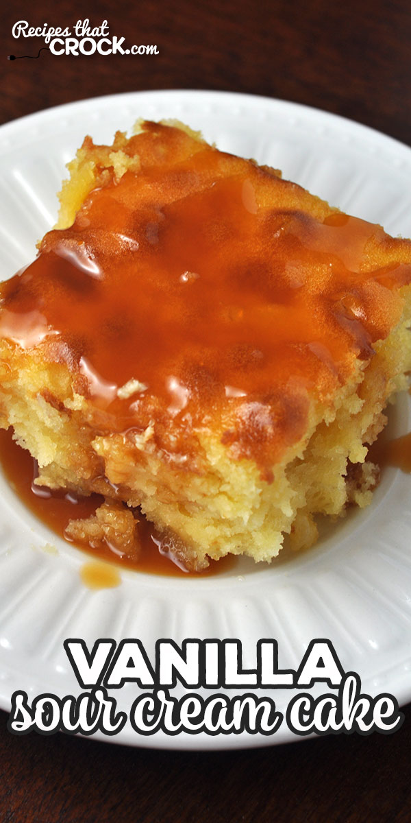 I adapted our Crock Pot Vanilla Sour Cream Cake recipe for your oven! It has so much flavor and is super simple to make! You are going to love it!
