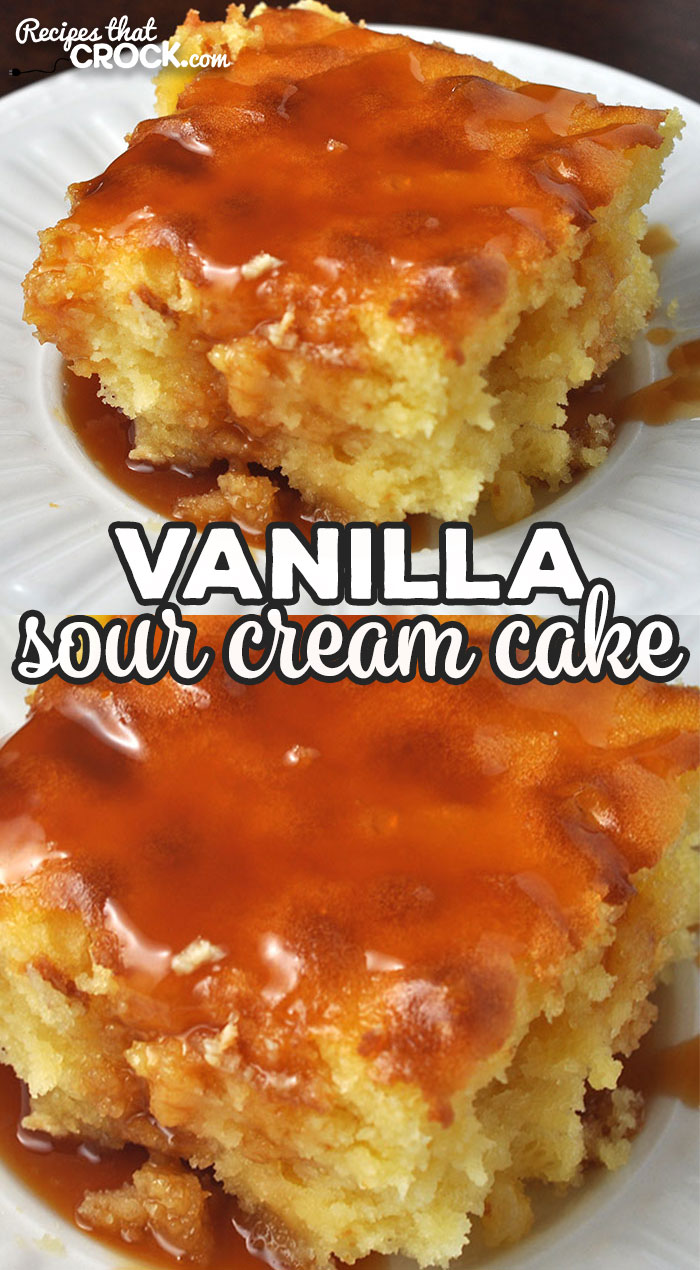 I adapted our Crock Pot Vanilla Sour Cream Cake recipe for your oven! It has so much flavor and is super simple to make! You are going to love it! via @recipescrock