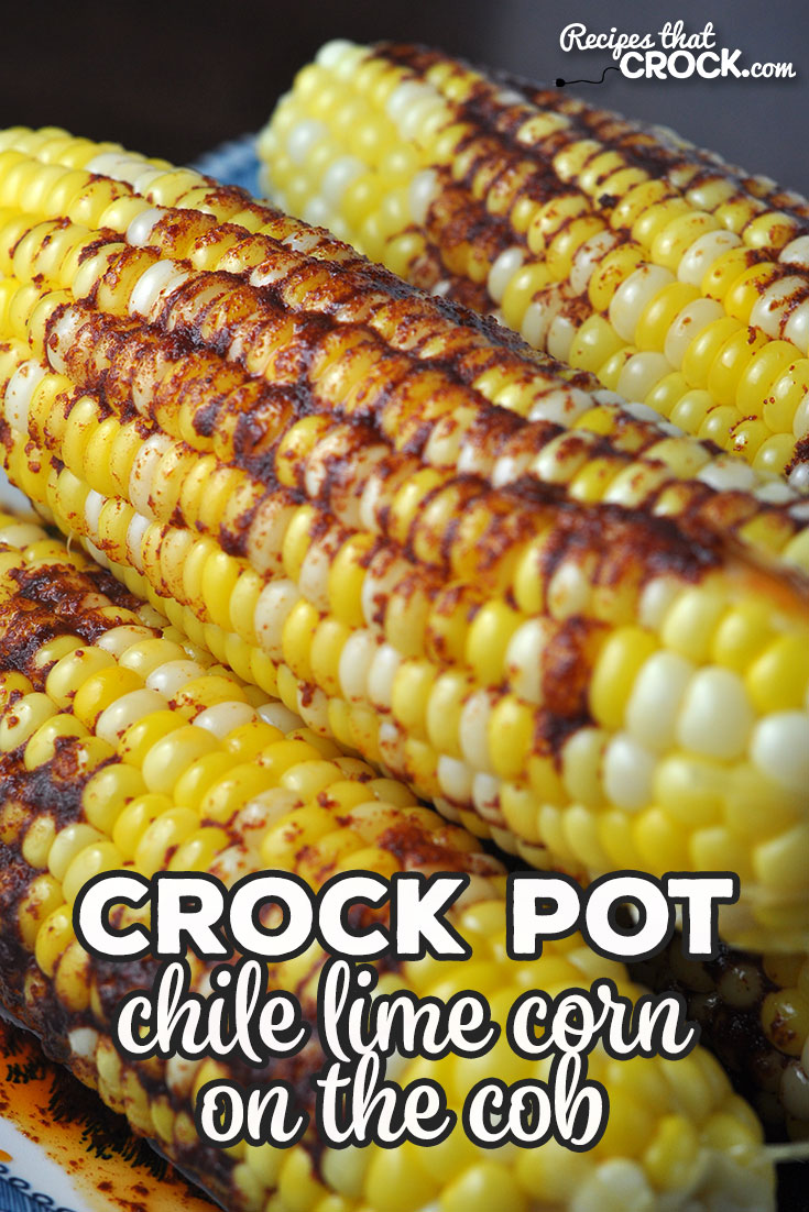 If you love chile lime flavor, you are going to go nuts over this Chile Lime Crock Pot Corn on the Cob! It is super simple to make and absolutely delicious! via @recipescrock