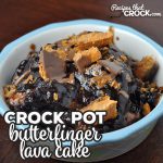 This Crock Pot Butterfinger Lava Cake is simple and decadent. Your family and friends and going to be begging your for the recipe! So yummy!