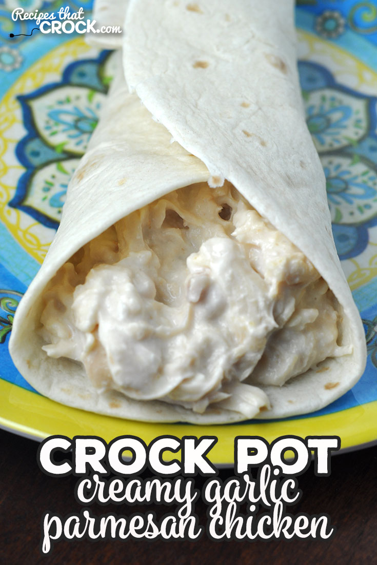 Crock Pot Creamy Garlic Parmesan Chicken Recipes That Crock 