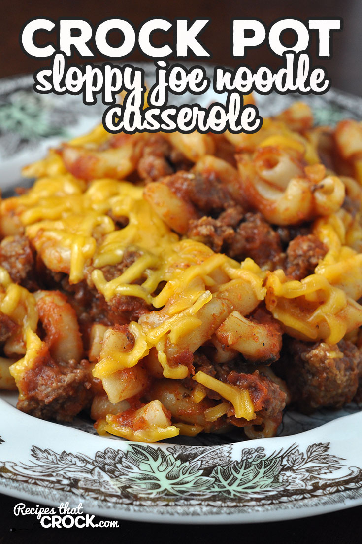 We love this Crock Pot Sloppy Joe Noodle Casserole recipe in my house, and I bet you will too! It is easy to make and so delicious!  via @recipescrock