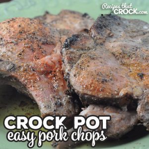 This Easy Slow Cooker Pork Chops recipe can be thrown together in a couple of minutes and gives you tender, juicy, flavorful pork chops!