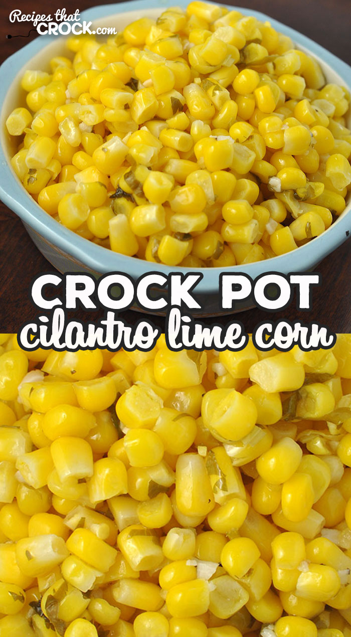 This Crock Pot Cilantro Lime Corn recipe is super easy to make and has an amazing flavor that takes corn to an entire new level of deliciousness! via @recipescrock