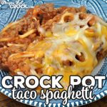 This Crock Pot Taco Spaghetti recipe is easy to throw together and tastes fantastic! Everyone from the youngest to the oldest at your table will love it!