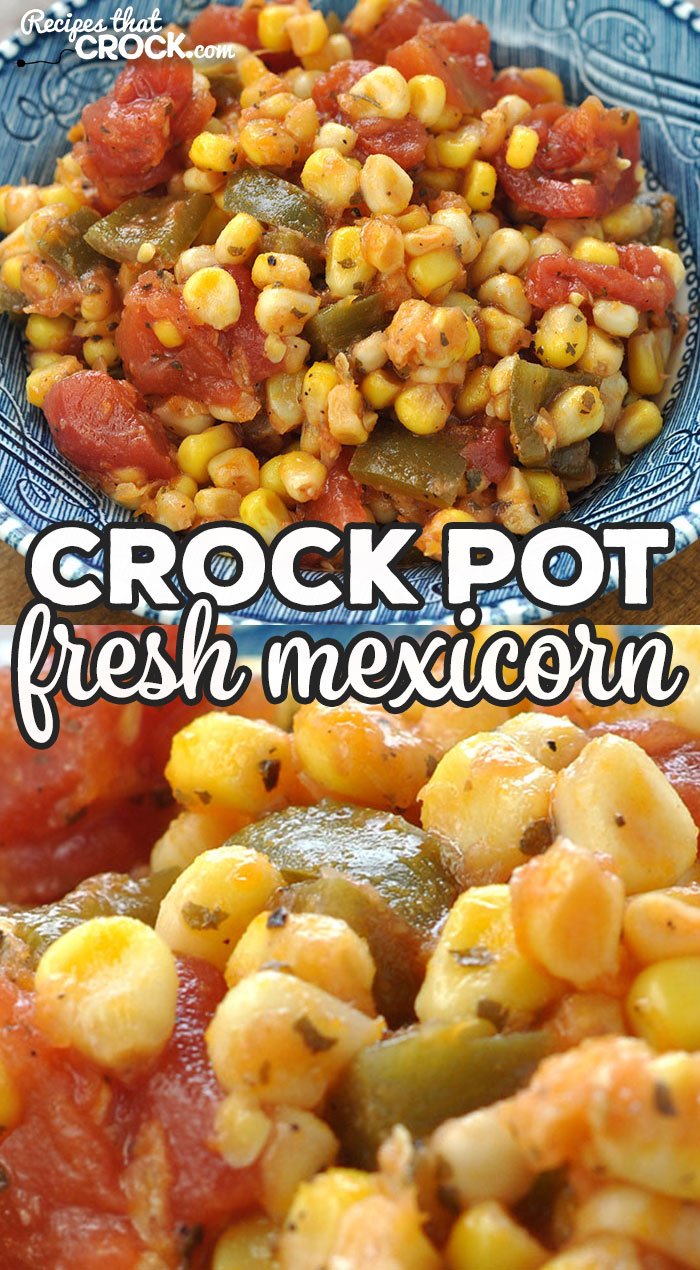 This Crock Pot Fresh Mexicorn is super easy to make and a great way to add in some more summer veggies! It is the perfect summer side dish! via @recipescrock