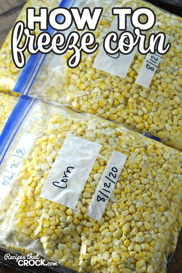 Have you ever wondered How to Freeze Corn? This simple recipe is a tried and true recipe to freeze up some fresh corn to enjoy all year long!