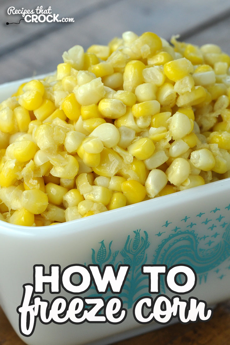 Have you ever wondered How to Freeze Corn? This simple recipe is a tried and true recipe to freeze up some fresh corn to enjoy all year long! via @recipescrock