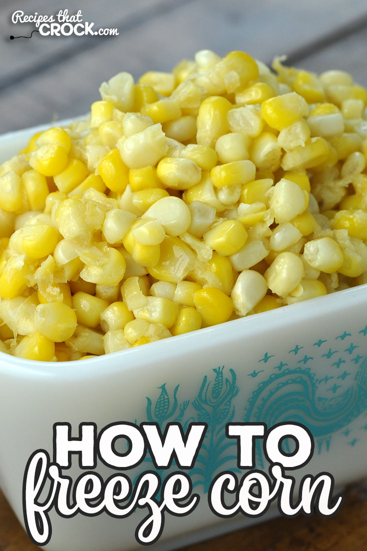Have you ever wondered How to Freeze Corn? This simple recipe is a tried and true recipe to freeze up some fresh corn to enjoy all year long! via @recipescrock
