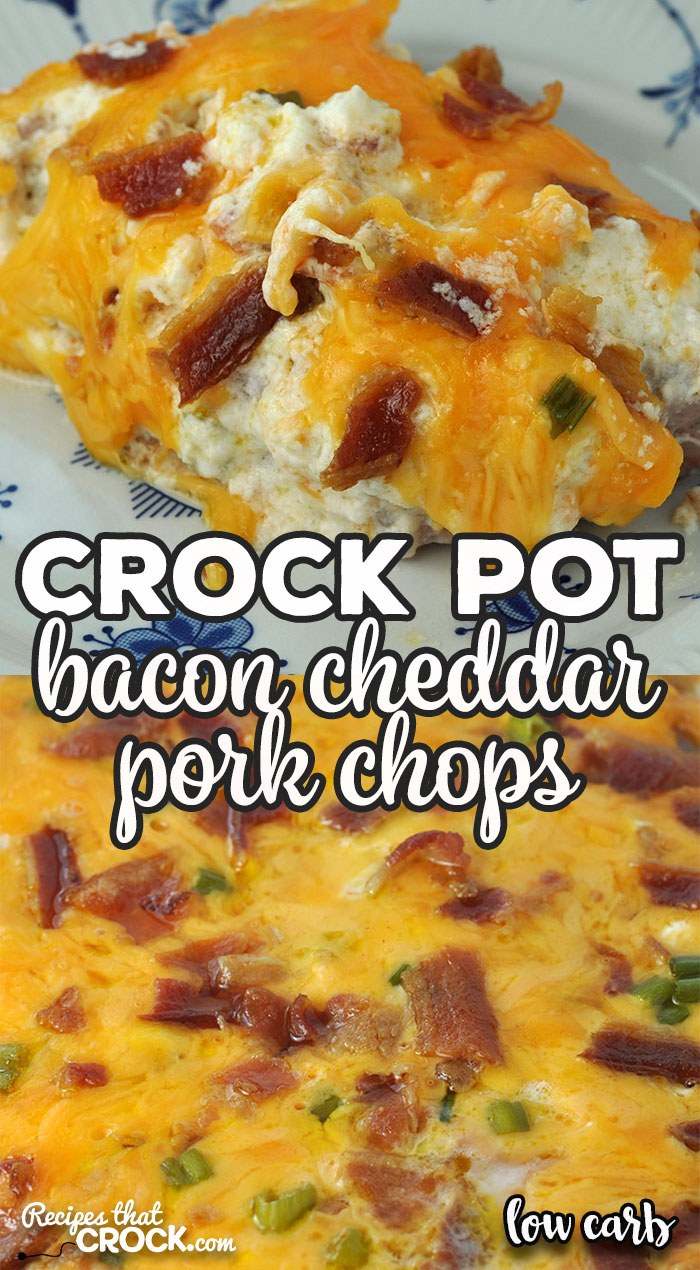 We love this Bacon Cheddar Crock Pot Pork Chops recipe, and I bet you will too! It is easy to throw together and is packed with amazing flavor! Tender pork chops served a creamy cheesy sauce that is incredible. This is a must try easy recipe!