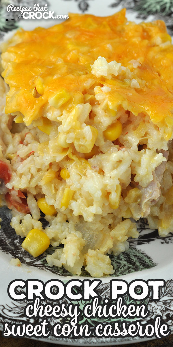 This Crock Pot Cheesy Chicken Sweet Corn Casserole will fill you up and delight your taste buds! The flavor is straight up amazing!