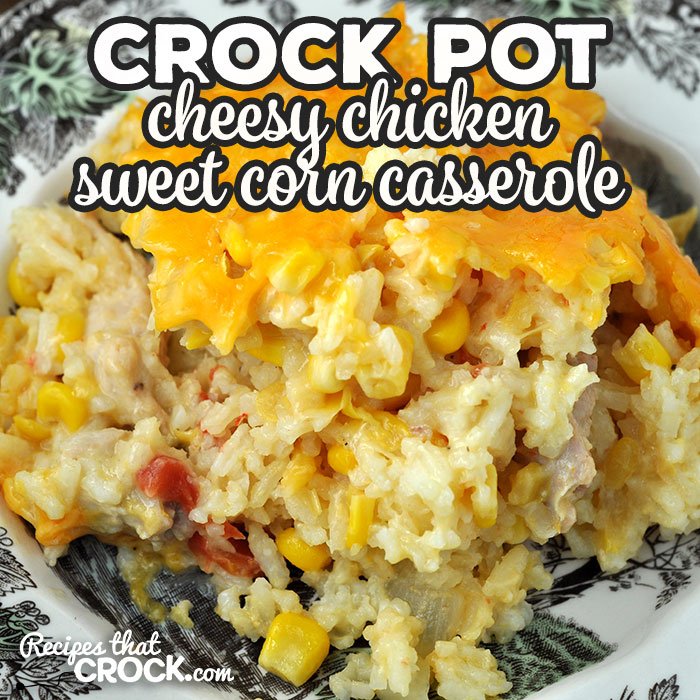 This Crock Pot Cheesy Chicken Sweet Corn Casserole will fill you up and delight your taste buds! The flavor is straight up amazing!