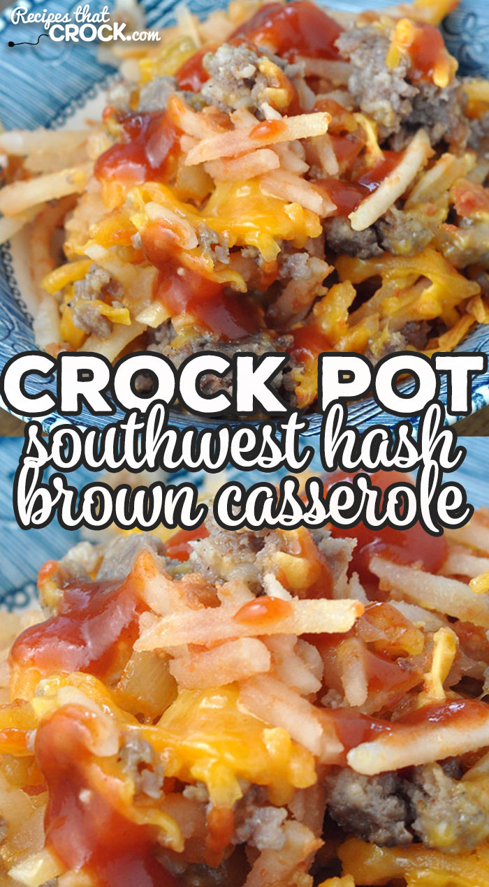 This Crock Pot Southwest Hash Brown Casserole is super simple to make and a real crowd pleaser for everyone at your table! It is super yummy!