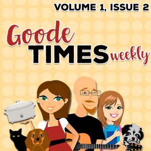 Goode Times Weekly Vol. 1, Issue 2