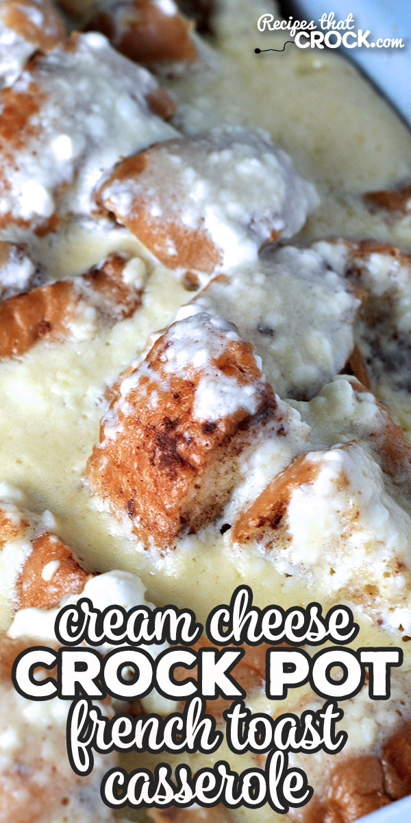Yummy, easy and a sure crowd pleaser…sound good? Then you do not want to miss this Cream Cheese Crock Pot French Toast Casserole! Delicious! via @recipescrock