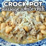 We absolutely love the flavor of this delicious Sausage Crock Pot White Chili recipe! I bet you will love it too and how easy it is to make!
