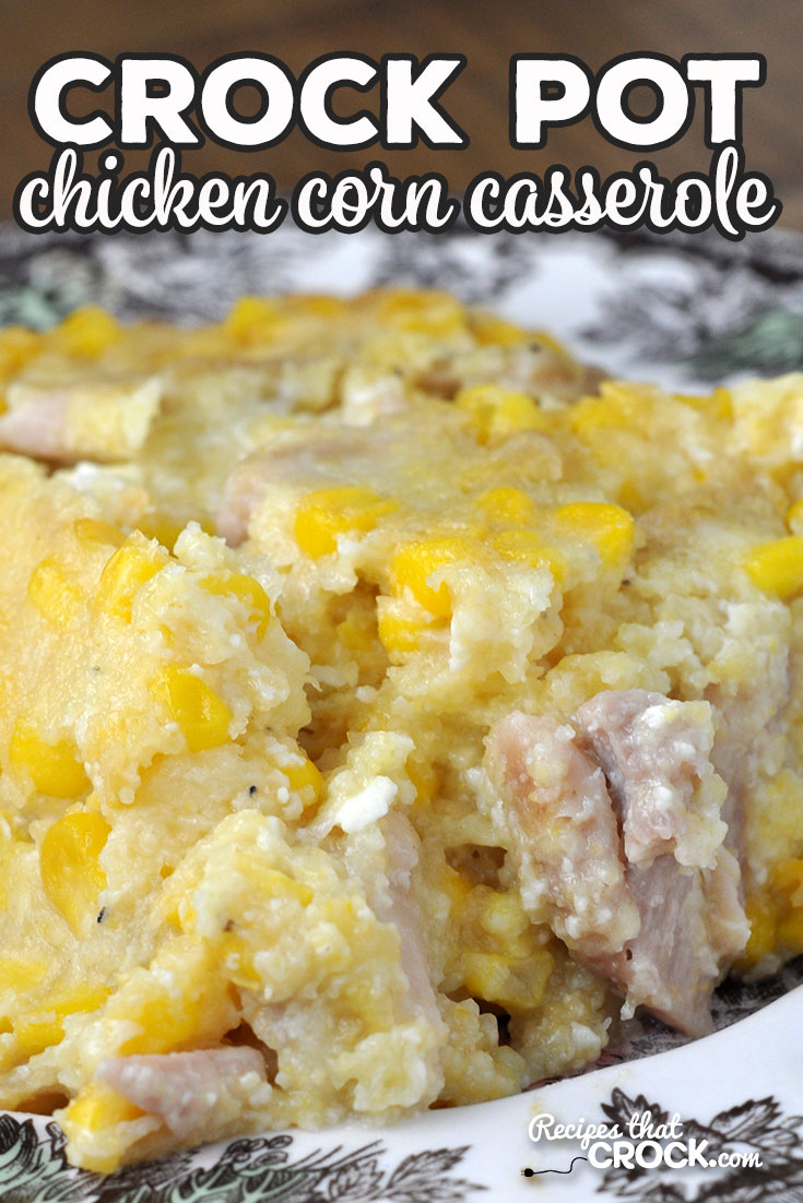 Turn your classic corn casserole into a meal with this Crock Pot Chicken Corn Casserole recipe! It is so yummy and sure to be a family favorite!