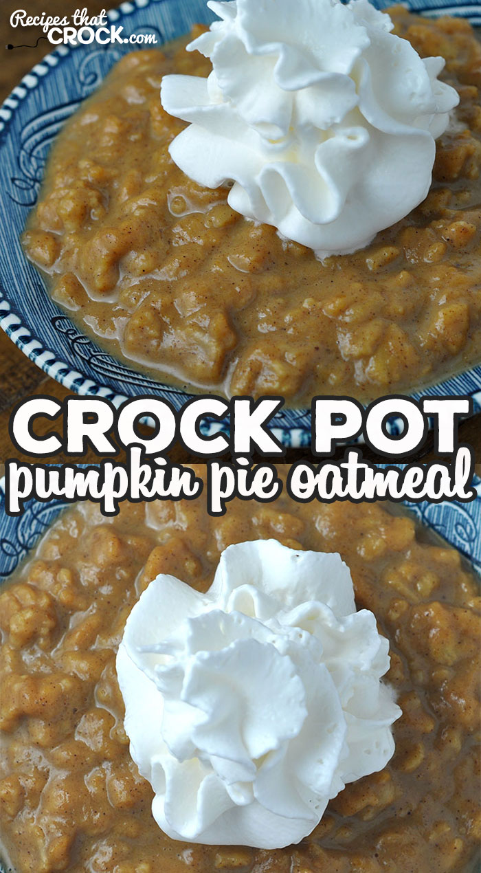 We love this Crock Pot Pumpkin Pie Oatmeal recipe! It is easy, delicious and so filling! Young and old alike will ask for it again and again! via @recipescrock