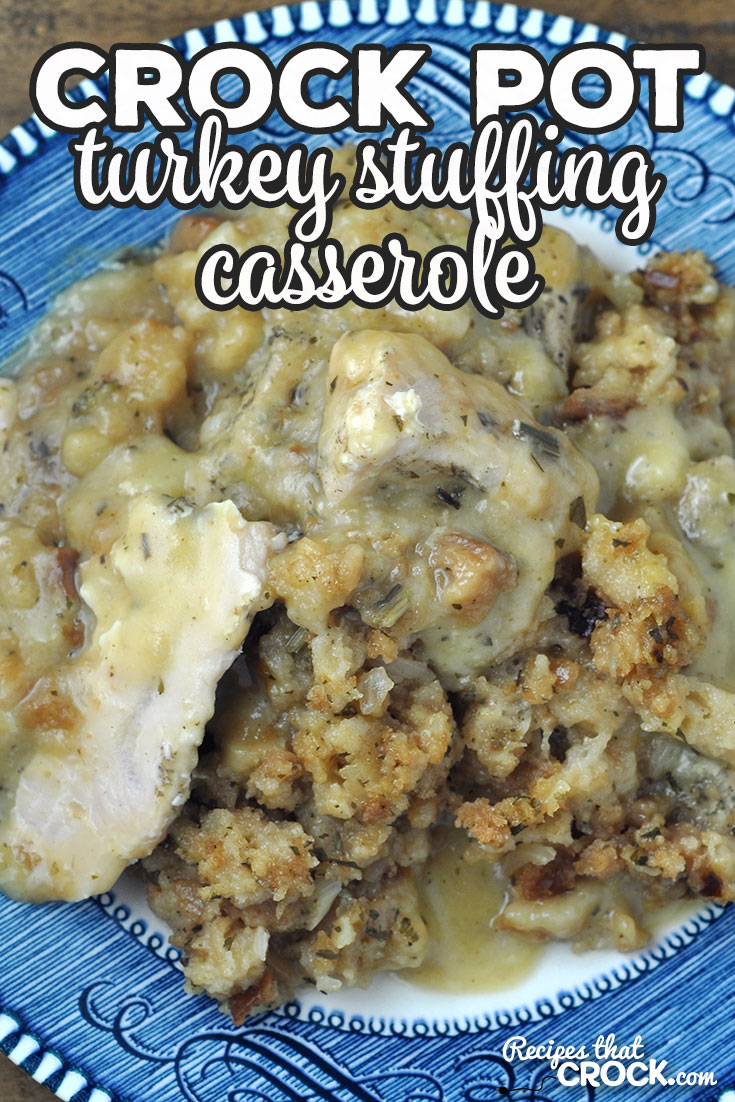 This Crock Pot Turkey Stuffing Casserole is like Thanksgiving in a casserole. You have turkey, gravy and stuffing all in one, and it is so yummy!