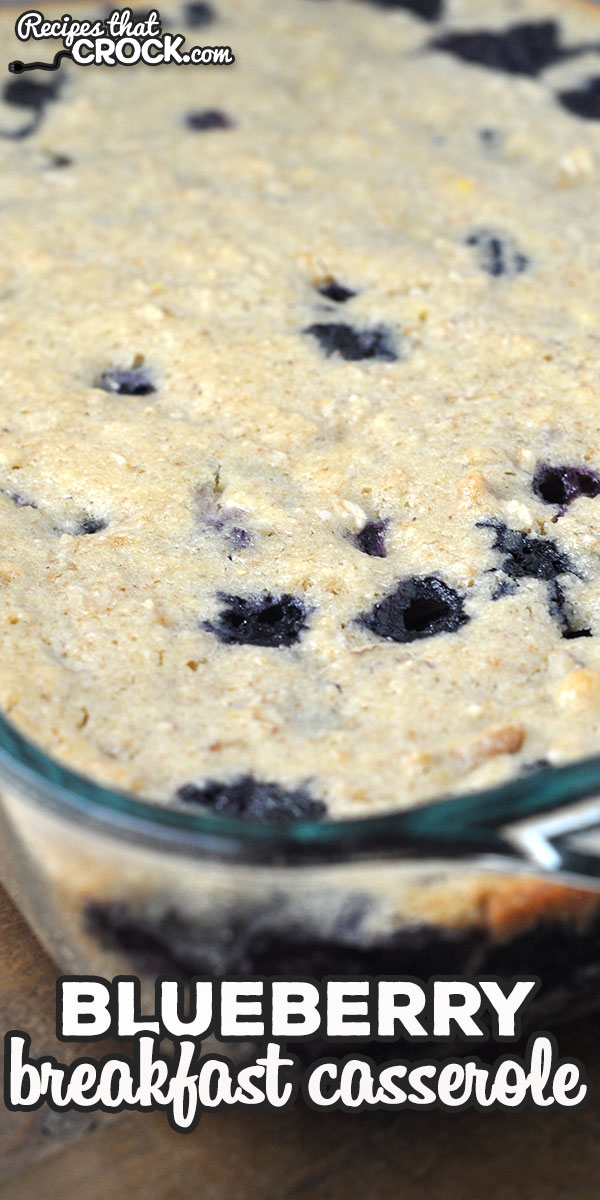 This Blueberry Breakfast Casserole oven recipe is so simple to throw together and delicious! It is a great treat for breakfast or dessert! via @recipescrock