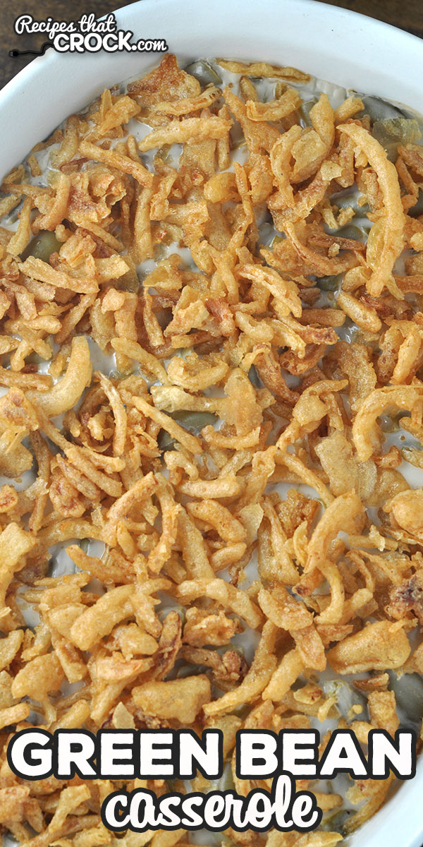 Our Green Bean Casserole oven recipe is adapted from our Crock Pot Green Bean Casserole. You can now use your oven for this reader favorite! via @recipescrock