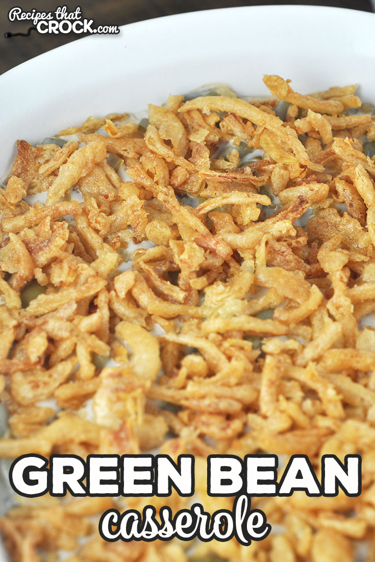 Our Green Bean Casserole oven recipe is adapted from our Crock Pot Green Bean Casserole. You can now use your oven for this reader favorite!