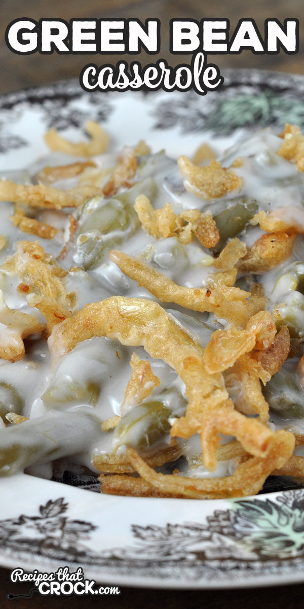 Our Green Bean Casserole oven recipe is adapted from our Crock Pot Green Bean Casserole. You can now use your oven for this reader favorite! via @recipescrock