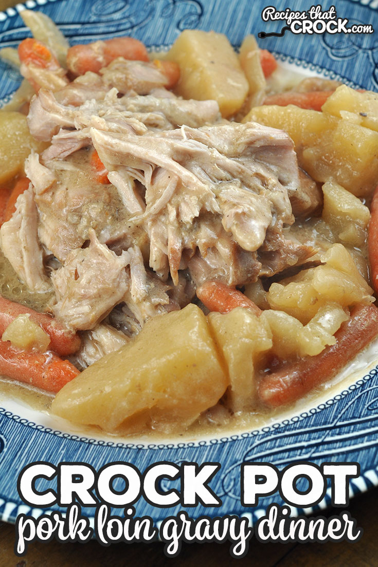 This Crock Pot Pork Loin Gravy Dinner recipe takes our popular Crock Pot Pork Loin with Gravy recipe and turns it into a one pot meal you will love!