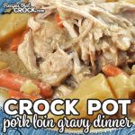 This Crock Pot Pork Loin Gravy Dinner recipe takes our popular Crock Pot Pork Loin with Gravy recipe and turns it into a one pot meal you will love!