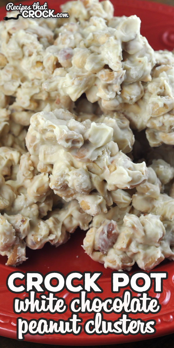 If you are looking for a delicious sweet treat that is super simple to make, you will love these Crock Pot White Chocolate Peanut Clusters! via @recipescrock