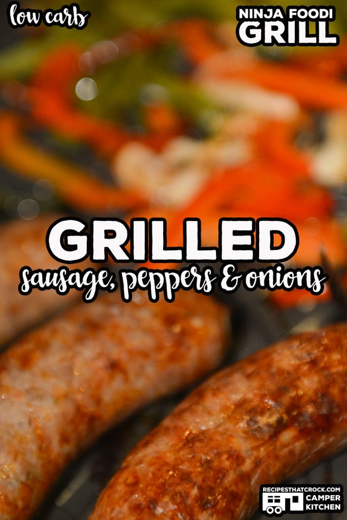 Grilled Sausage, Peppers and Onions is a super simple low carb meal you can make in your Ninja Foodi Grill or traditional grill.