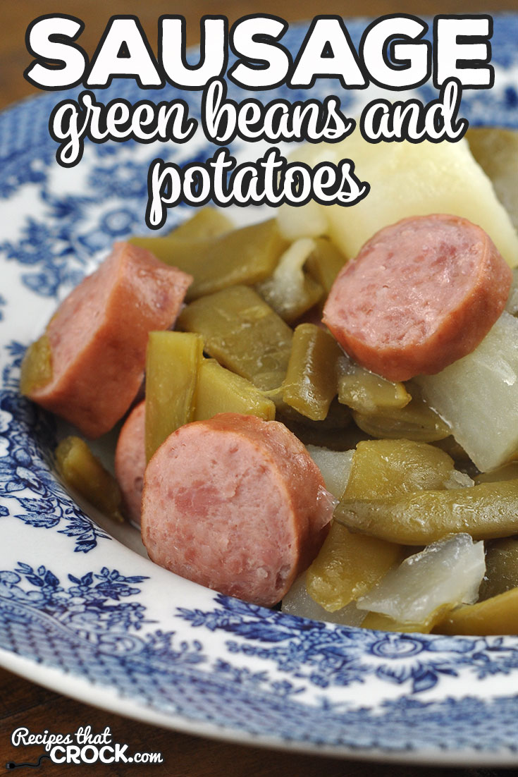This Sausage Green Beans and Potatoes recipe for your stove top is our tried and true, family favorite recipe! It is delicious and filling!