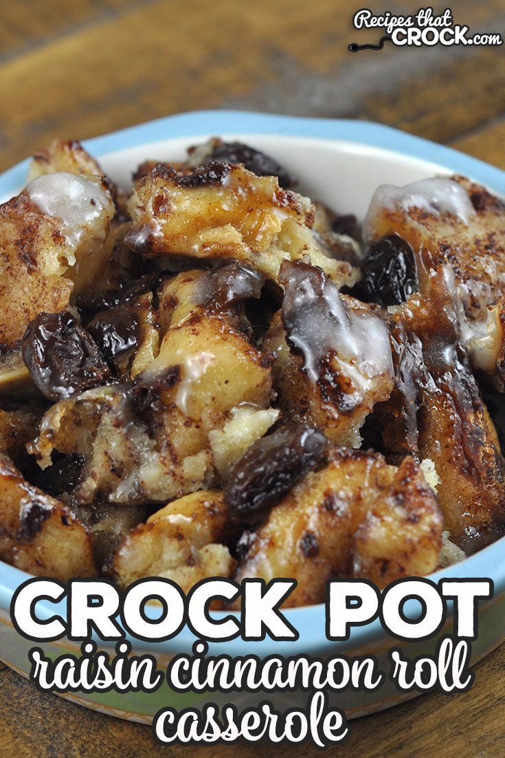 This Crock Pot Raisin Cinnamon Roll Casserole recipe is so yummy! It takes store bought cinnamon rolls to a whole new level! You will love it!
