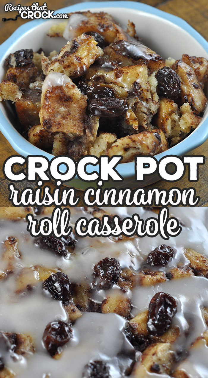 This Crock Pot Raisin Cinnamon Roll Casserole recipe is so yummy! It takes store bought cinnamon rolls to a whole new level! You will love it!