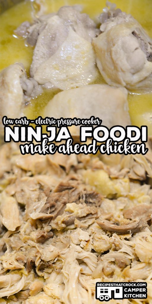 Our Ninja Foodi Make Ahead Chicken is a great way to pressure cook, shred and store chicken for future meals. You can also make a delicious broth base and Air Fryer Chicken Cracklins from the leftovers! Low Carb too!